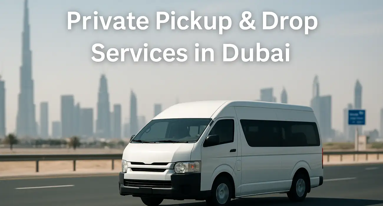 pickup and drop off services for family and group in Dubai and Sharjah
